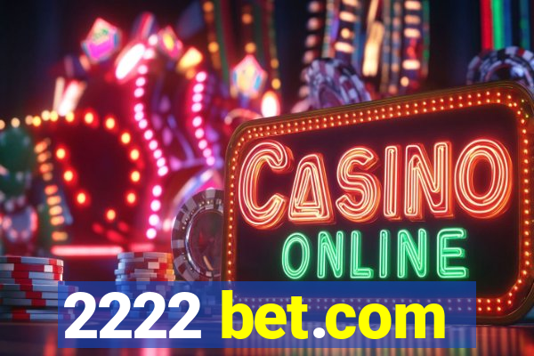 2222 bet.com